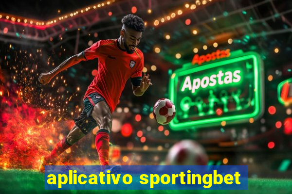 aplicativo sportingbet